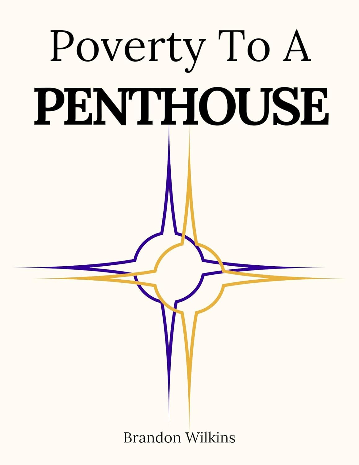 Poverty to a Penthouse